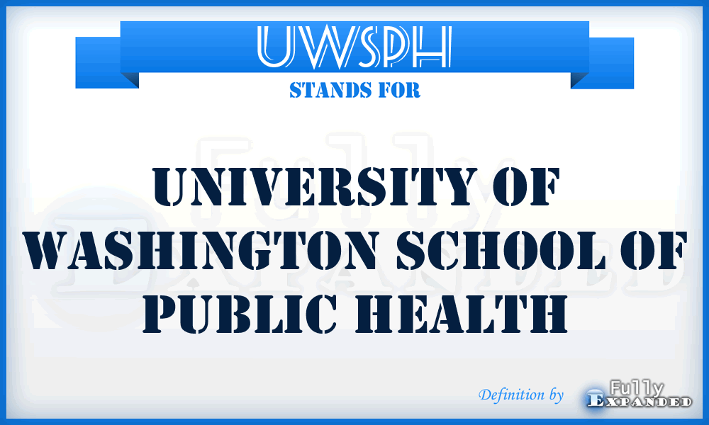 UWSPH - University of Washington School of Public Health