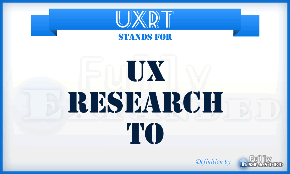 UXRT - UX Research To