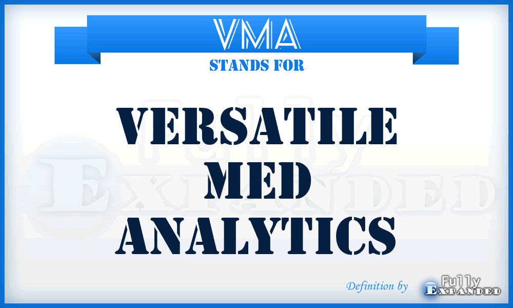 VMA - Versatile Med Analytics