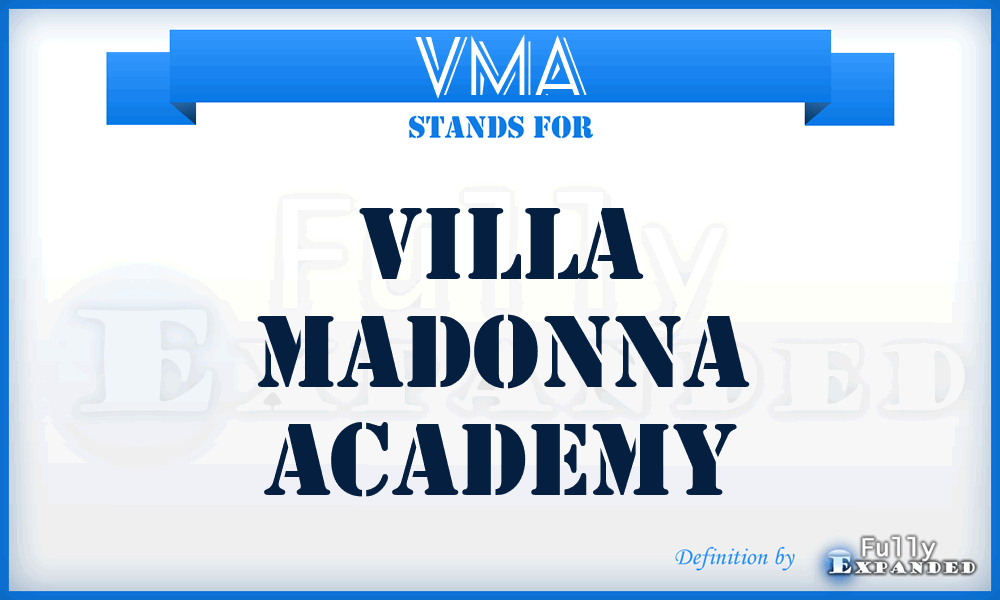 VMA - Villa Madonna Academy