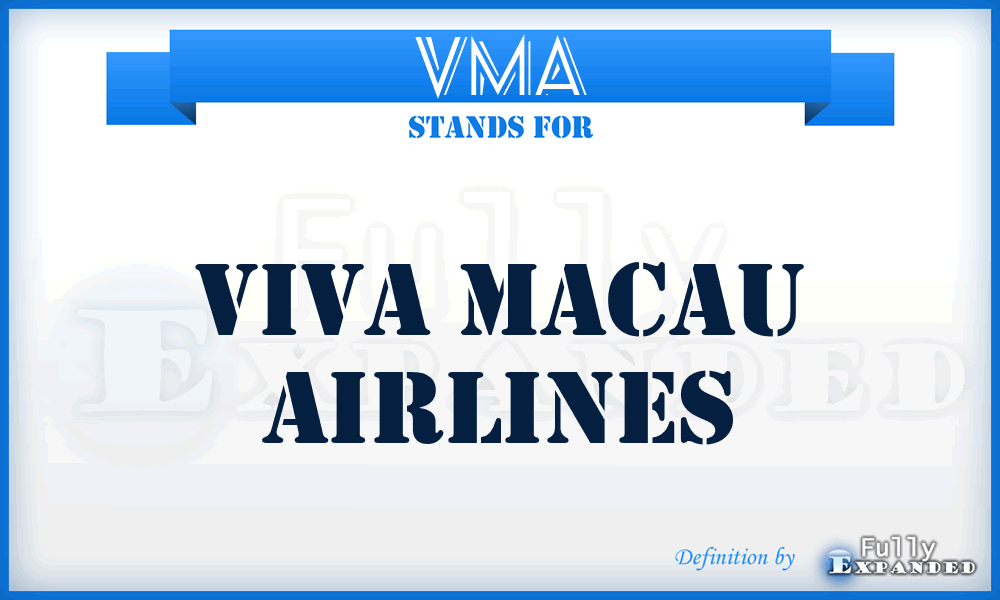 VMA - Viva Macau Airlines