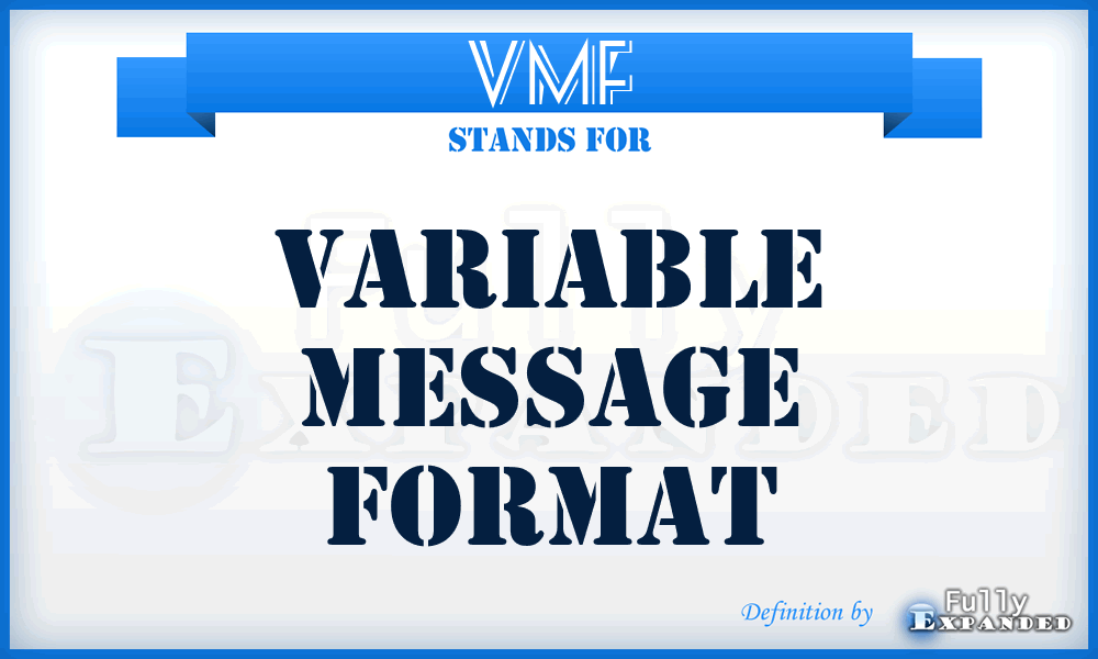 VMF - Variable Message Format