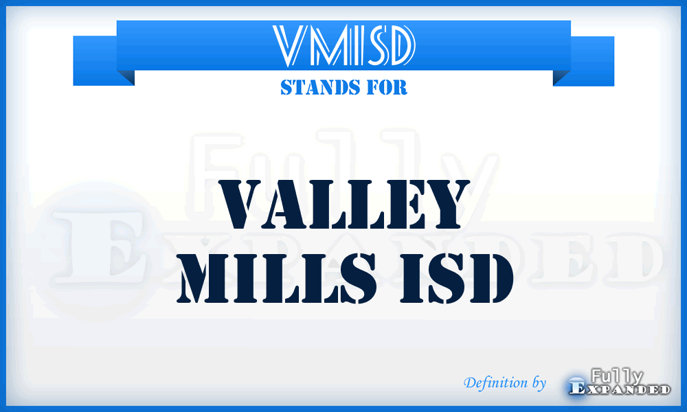 VMISD - Valley Mills ISD