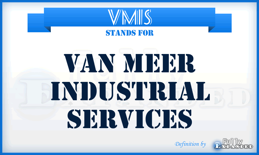 VMIS - Van Meer Industrial Services