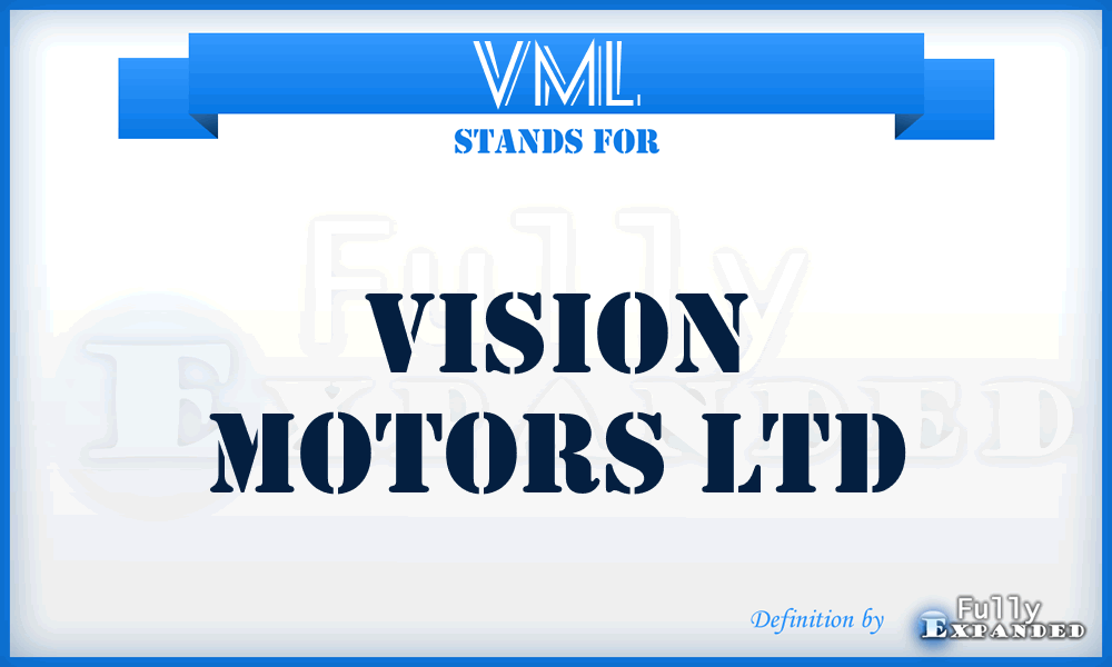 VML - Vision Motors Ltd