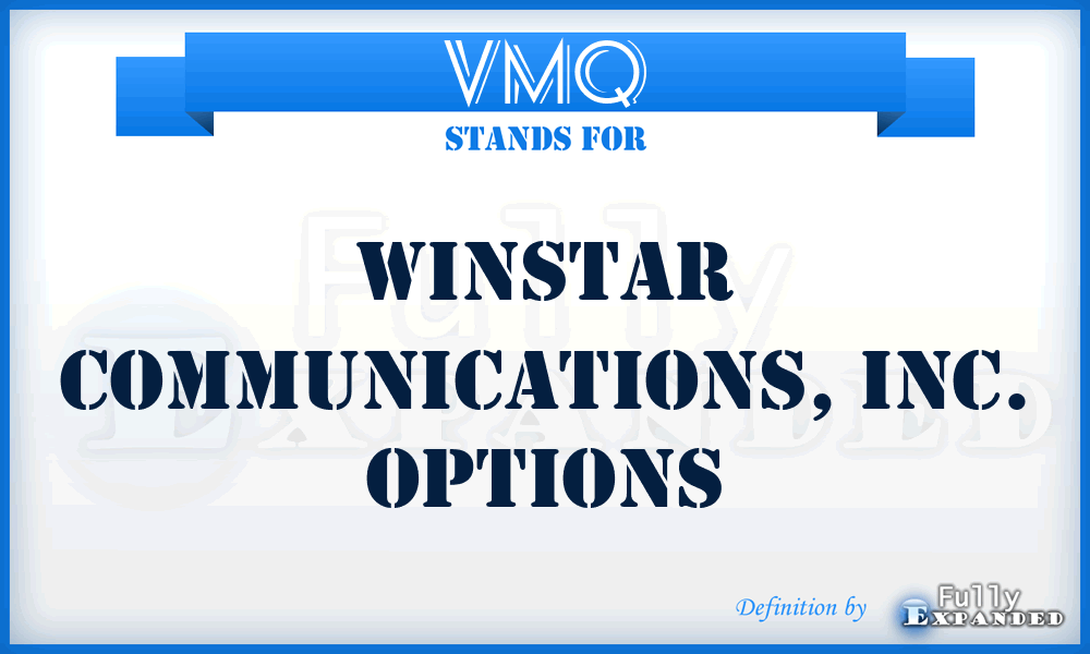 VMQ - WINSTAR COMMUNICATIONS, INC. options