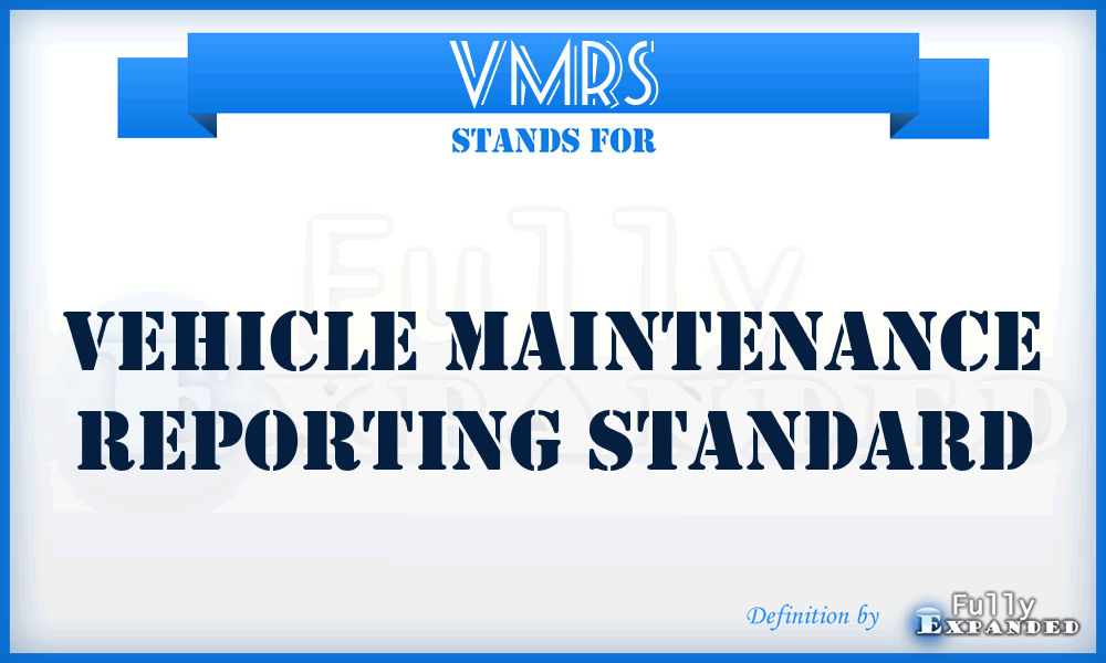 VMRS - Vehicle Maintenance Reporting Standard