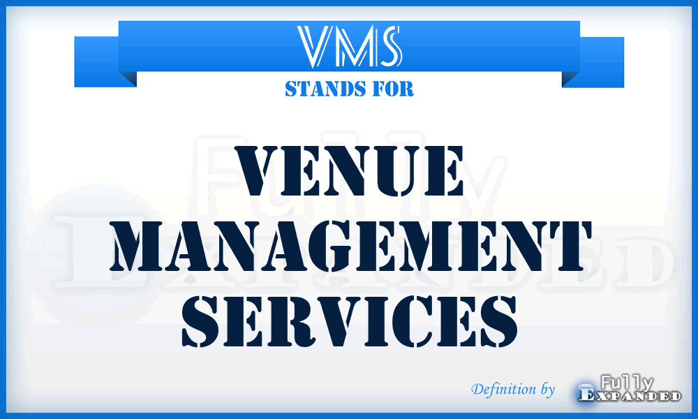 VMS - Venue Management Services