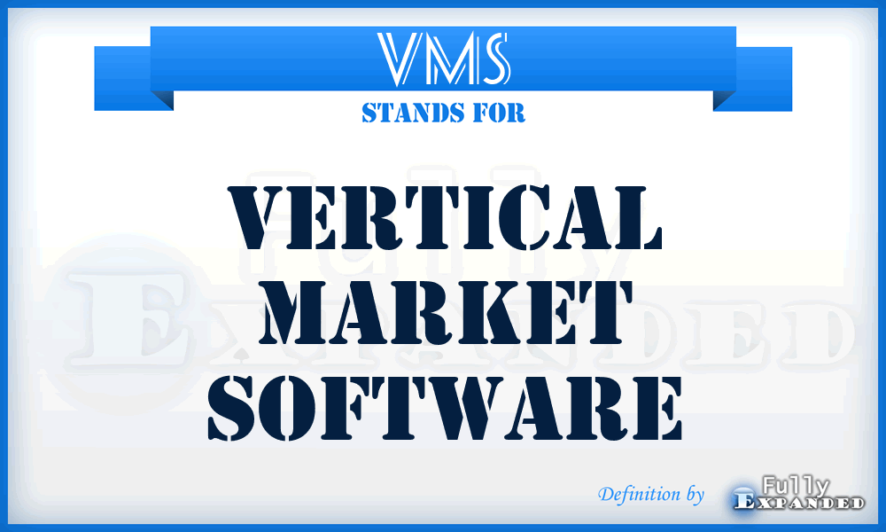 VMS - Vertical Market Software