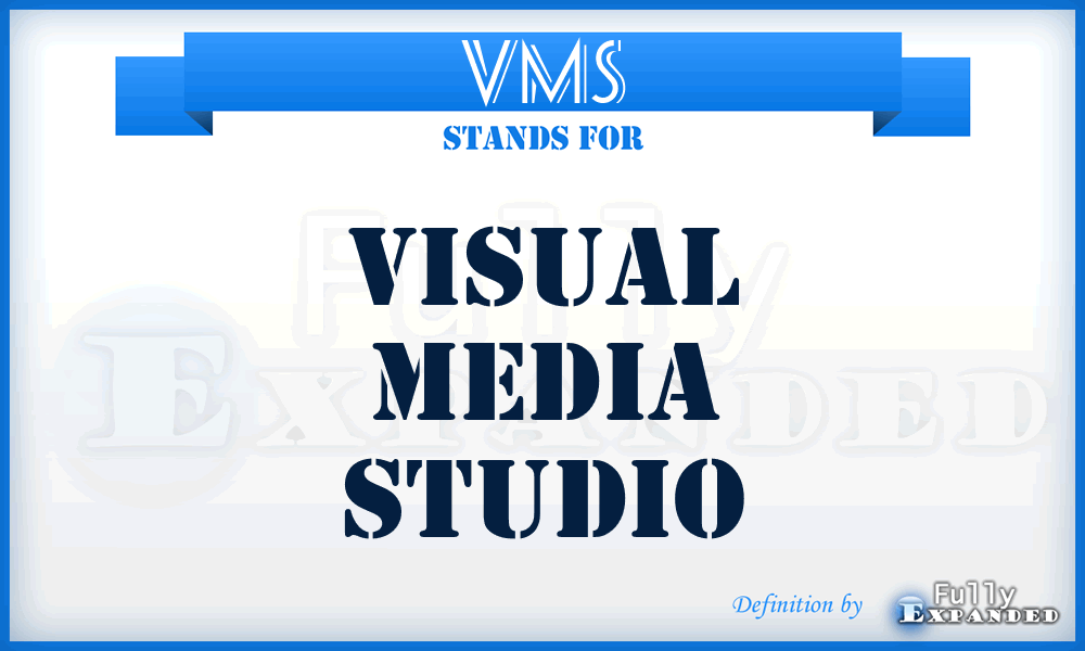 VMS - Visual Media Studio