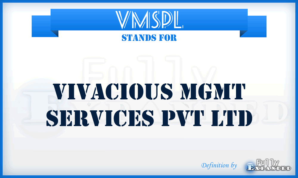 VMSPL - Vivacious Mgmt Services Pvt Ltd