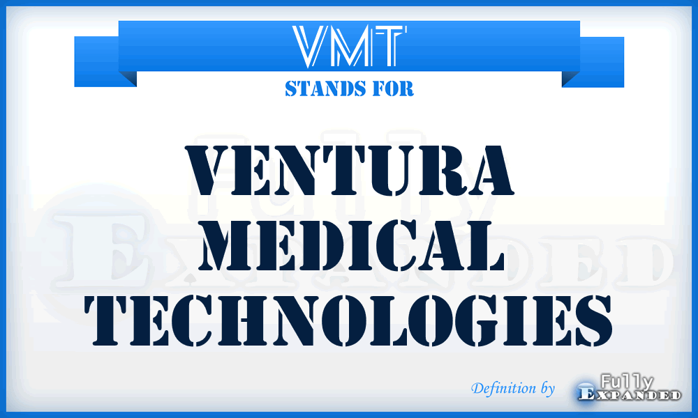 VMT - Ventura Medical Technologies