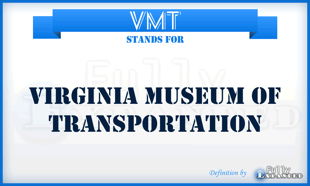 VMT - Virginia Museum of Transportation