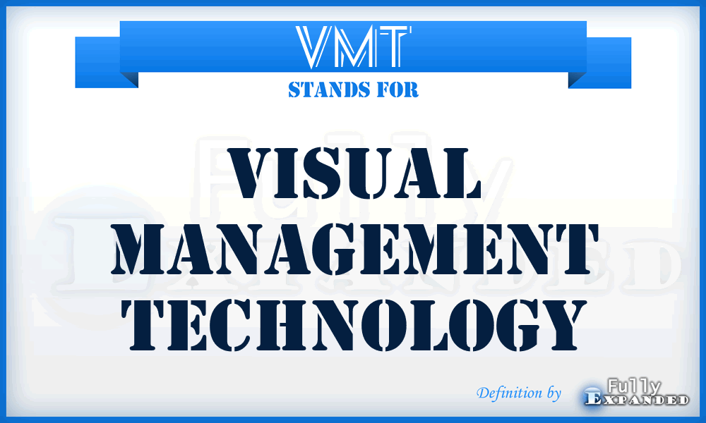 VMT - Visual Management Technology