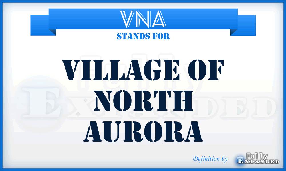 VNA - Village of North Aurora