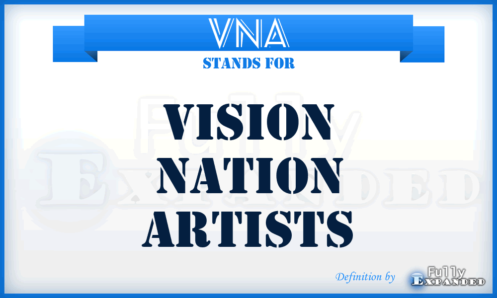 VNA - Vision Nation Artists