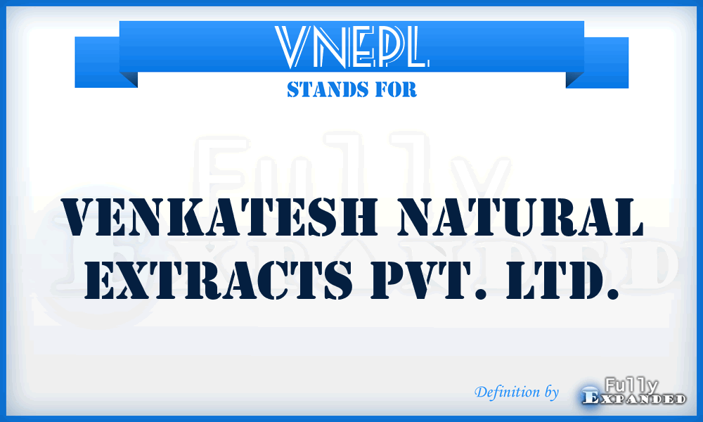 VNEPL - Venkatesh Natural Extracts Pvt. Ltd.