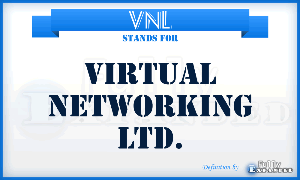 VNL - Virtual Networking Ltd.