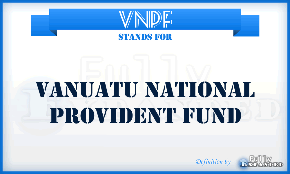 VNPF - Vanuatu National Provident Fund