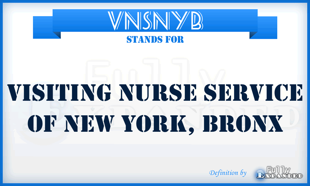 VNSNYB - Visiting Nurse Service of New York, Bronx