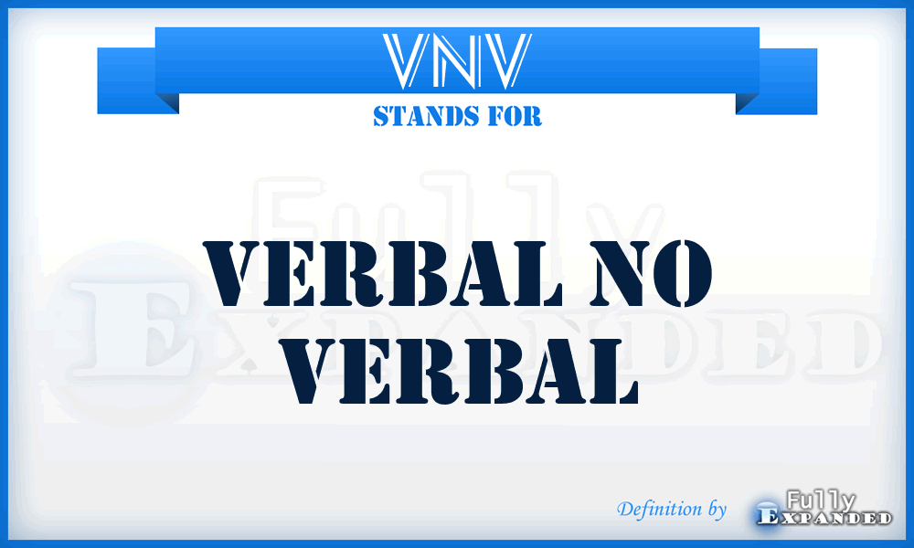 VNV - Verbal No Verbal