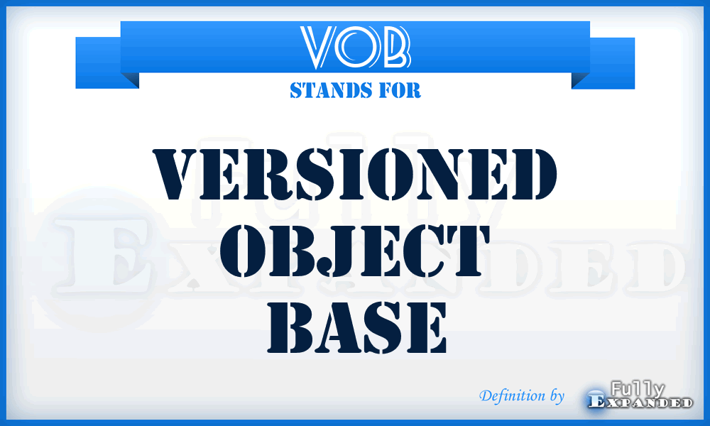 VOB - Versioned Object Base