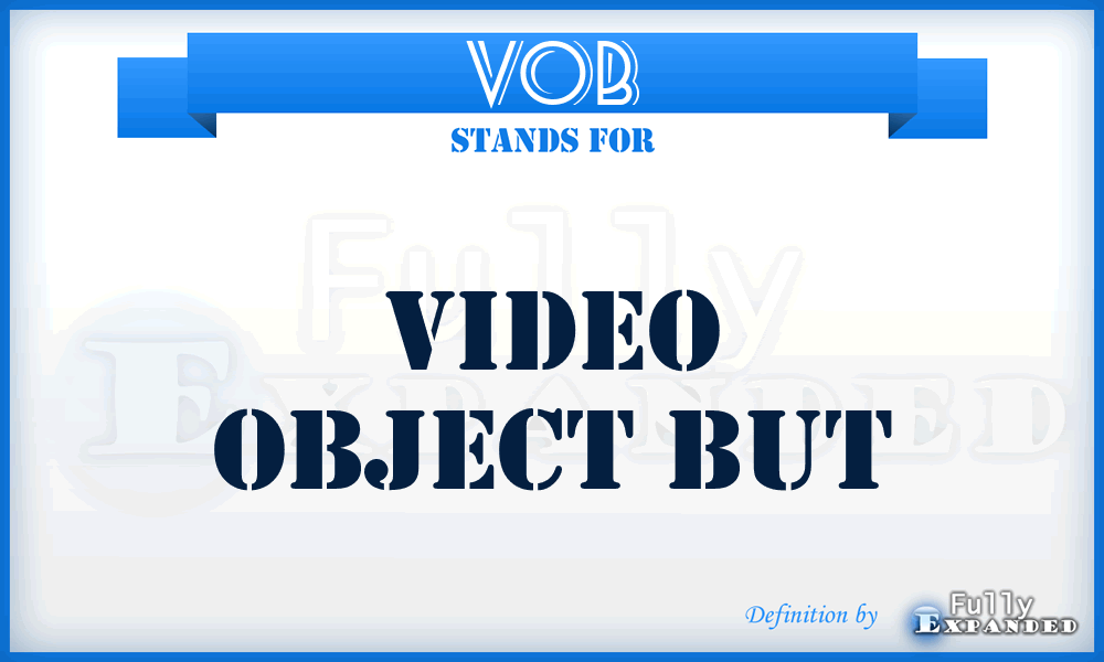 VOB - Video Object But