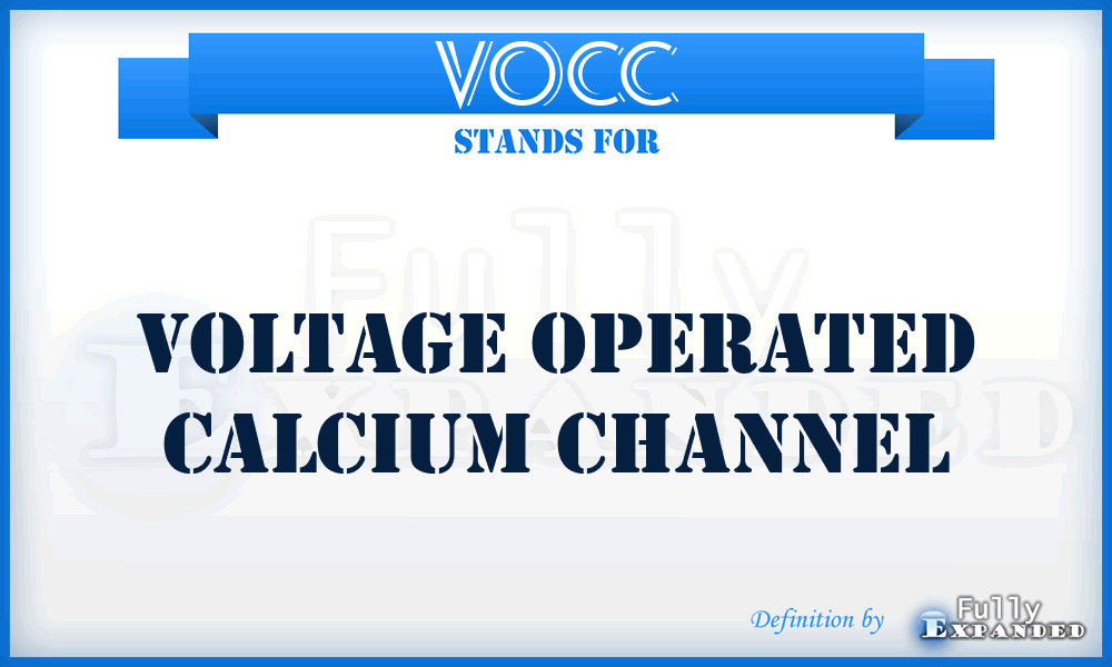 VOCC - Voltage Operated Calcium Channel
