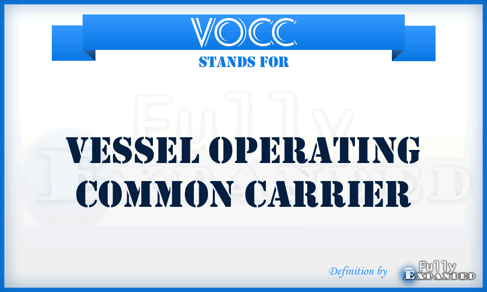 VOCC - Vessel Operating Common Carrier