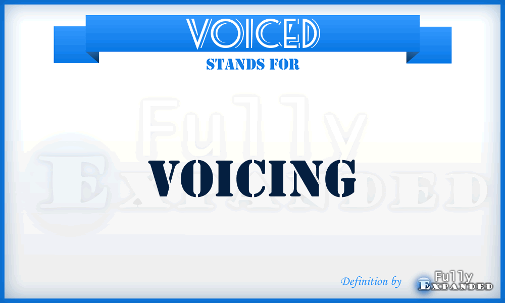VOICED - Voicing