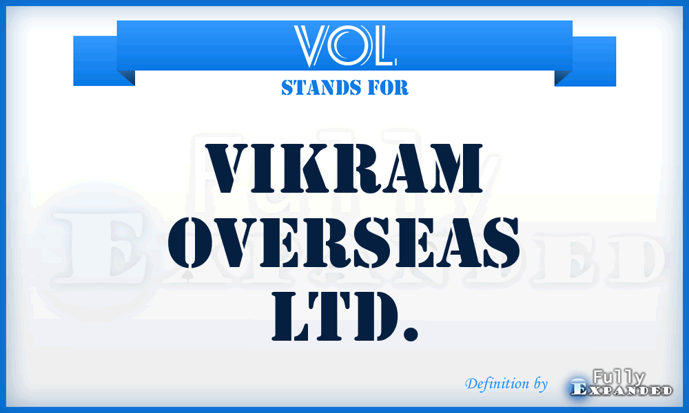 VOL - Vikram Overseas Ltd.