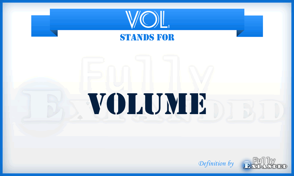 VOL - Volume