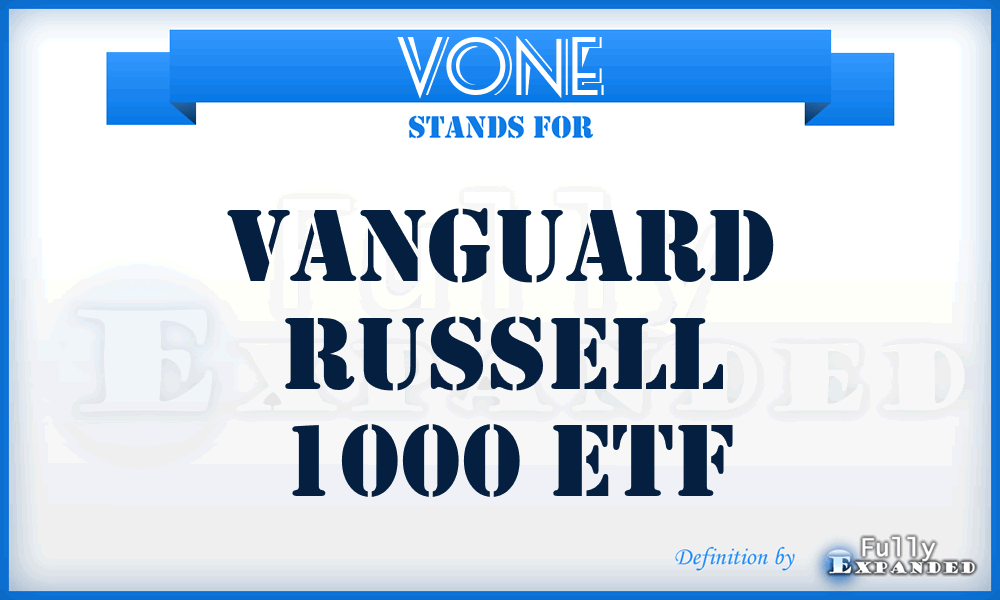 VONE - Vanguard Russell 1000 ETF