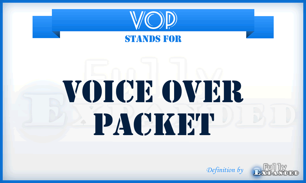 VOP - Voice Over Packet