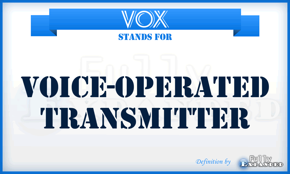 VOX - Voice-Operated Transmitter