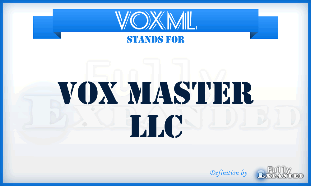 VOXML - VOX Master LLC
