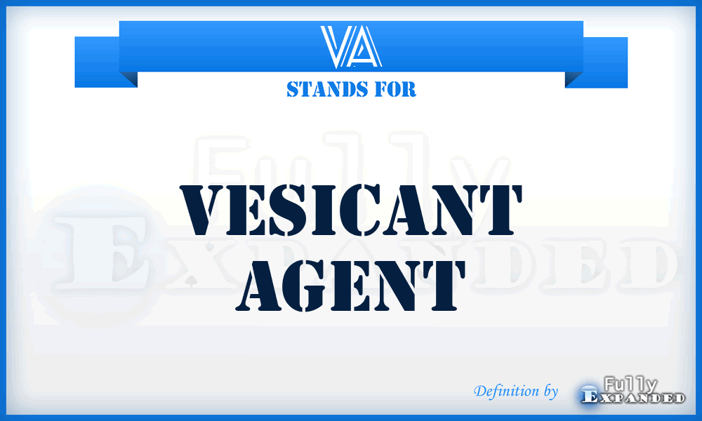 VA - Vesicant Agent