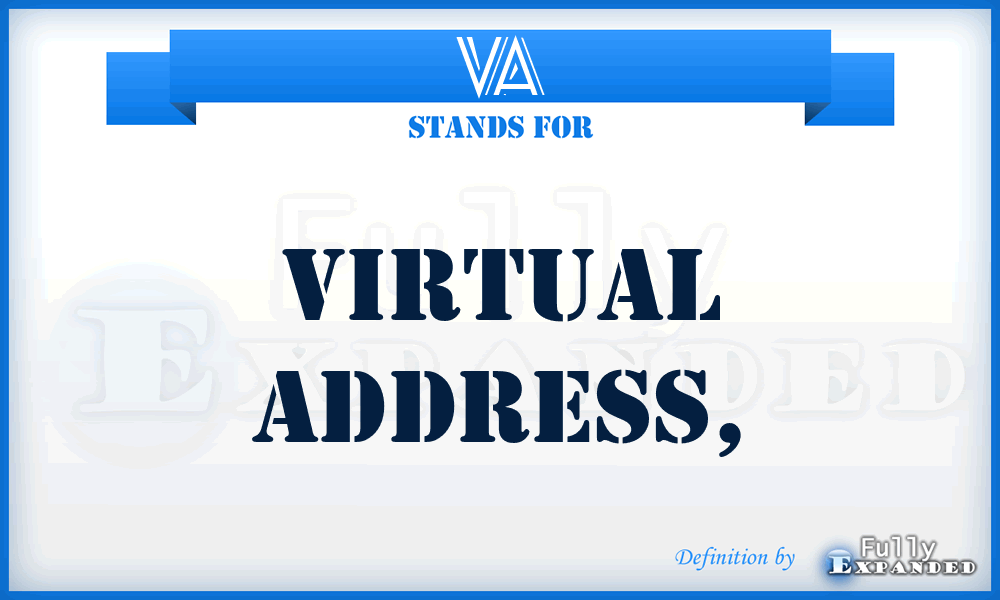VA - virtual address,
