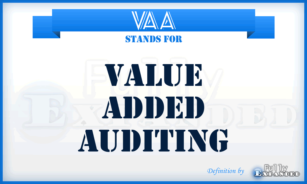 VAA - Value Added Auditing