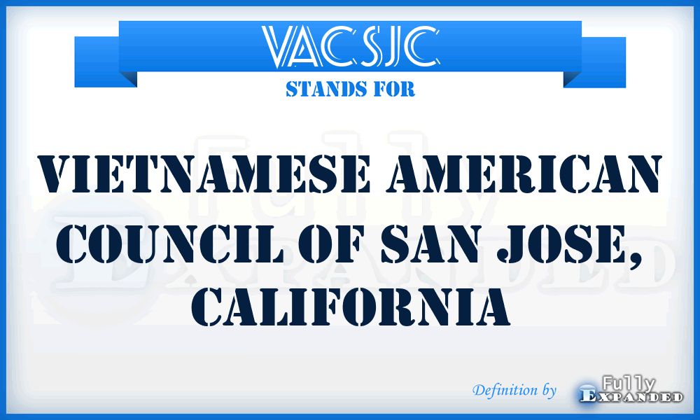 VACSJC - Vietnamese American Council of San Jose, California