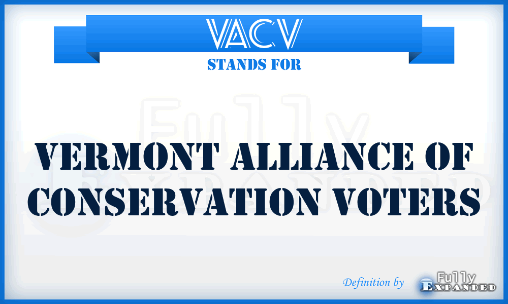 VACV - Vermont Alliance of Conservation Voters