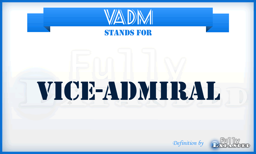 VADM - Vice-Admiral