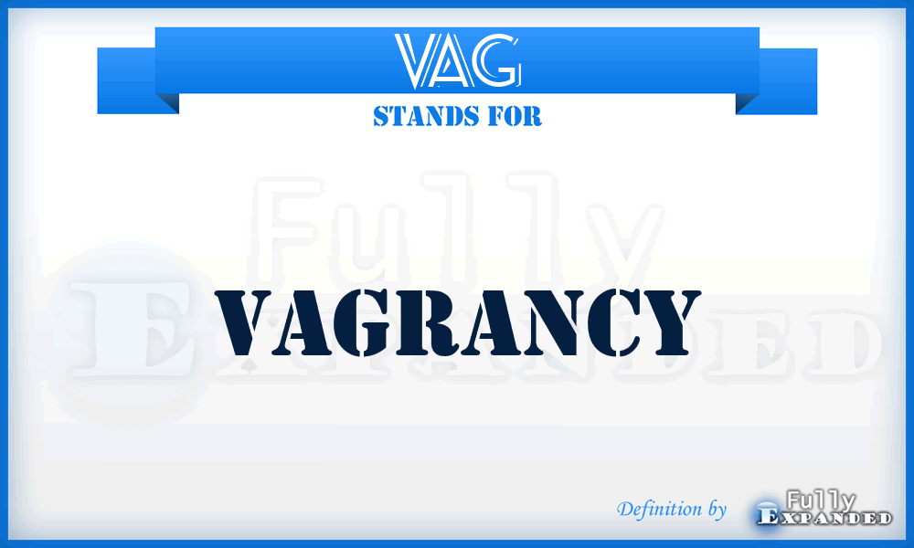 VAG - Vagrancy