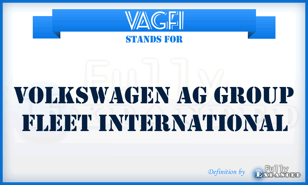 VAGFI - Volkswagen Ag Group Fleet International