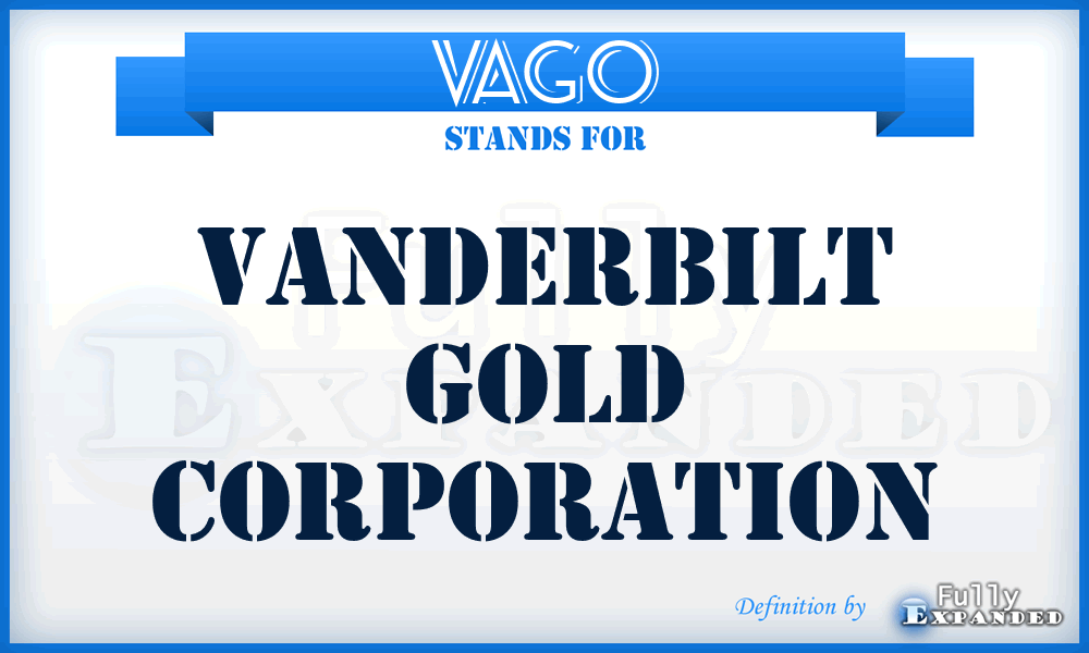 VAGO - Vanderbilt Gold Corporation