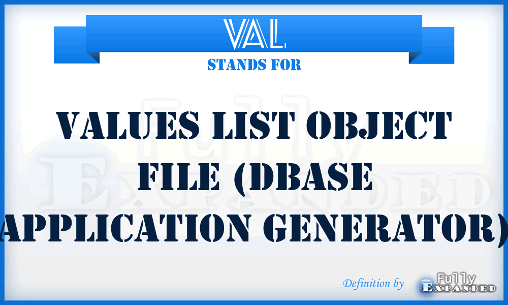 VAL - Values list object file (dBASE Application Generator)