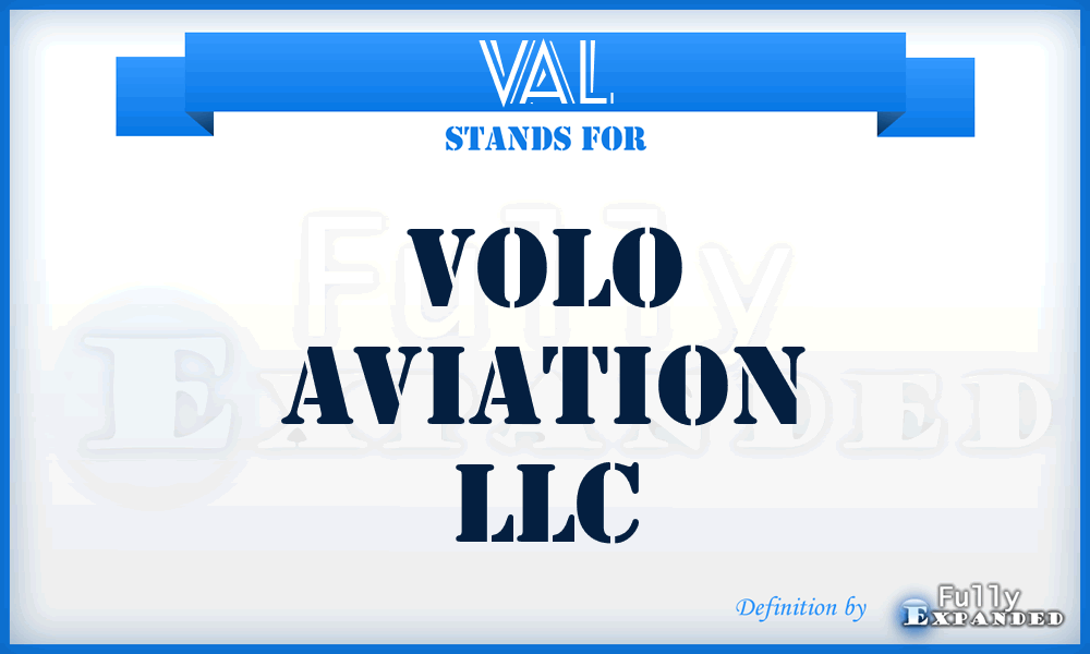 VAL - Volo Aviation LLC