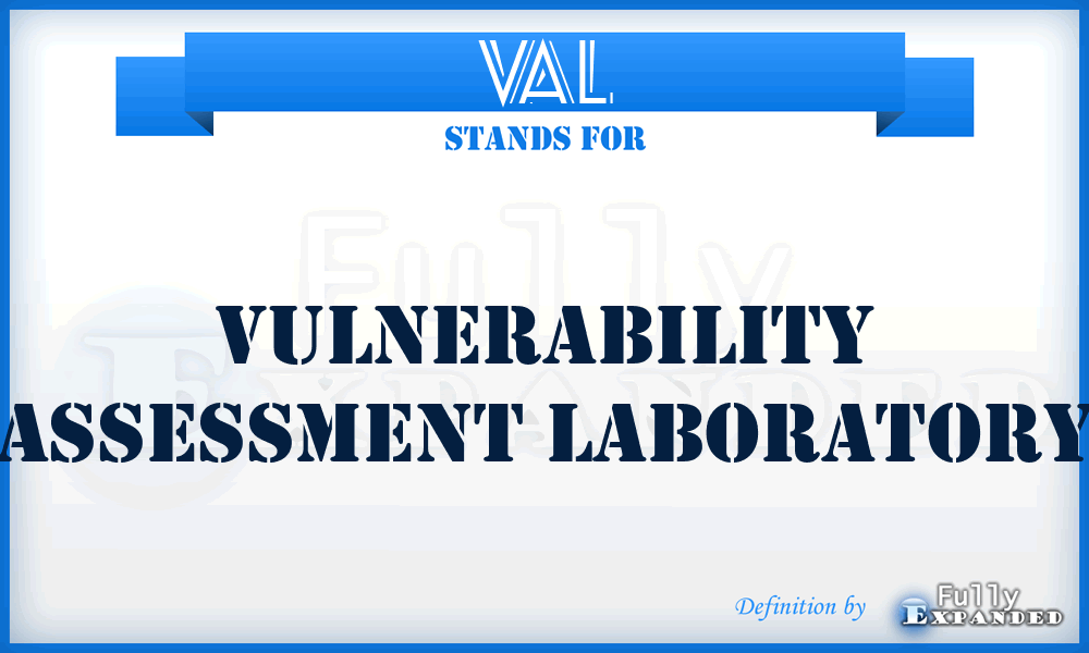 VAL - Vulnerability Assessment Laboratory