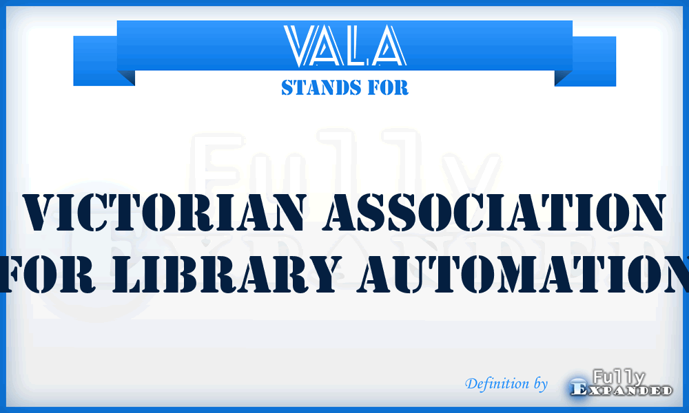 VALA - Victorian Association For Library Automation