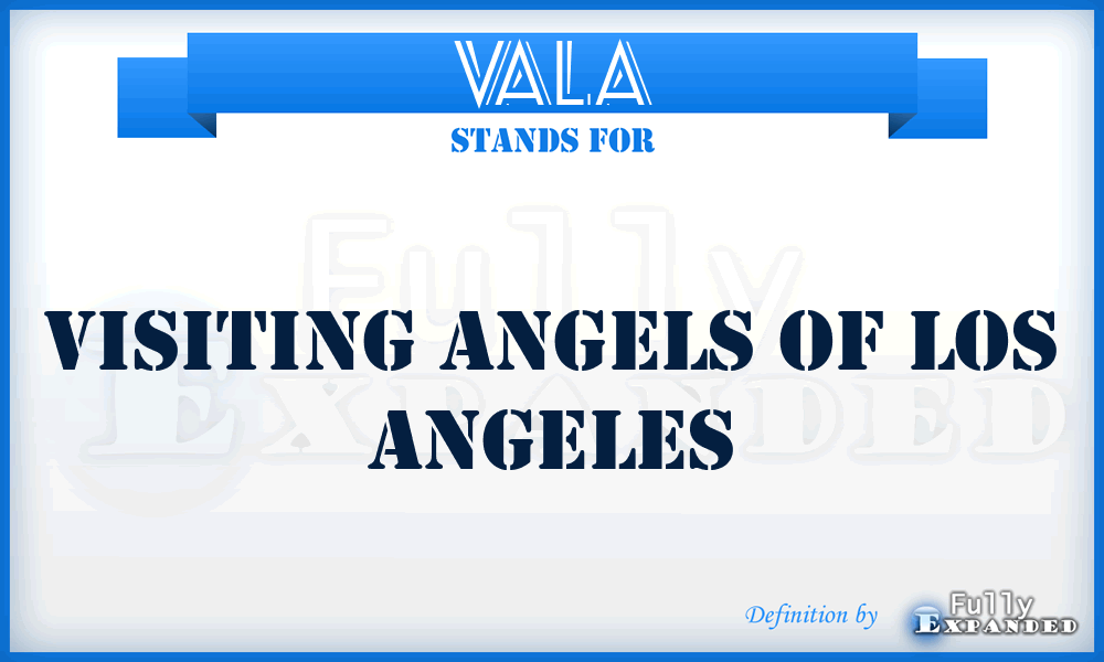 VALA - Visiting Angels of Los Angeles